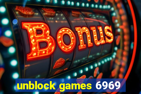 unblock games 6969