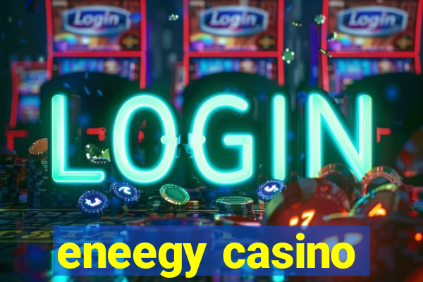 eneegy casino