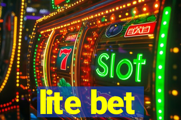 lite bet