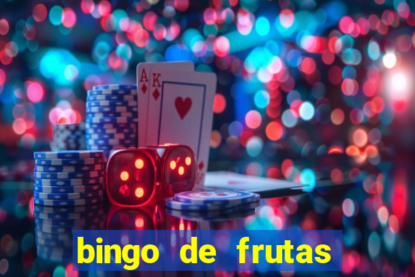 bingo de frutas para imprimir pdf