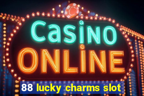 88 lucky charms slot