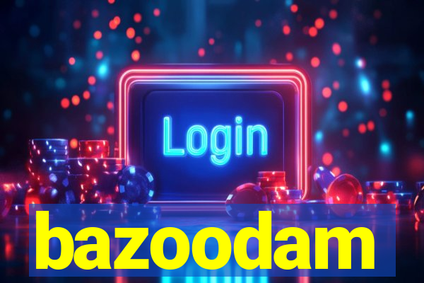 bazoodam