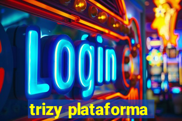 trizy plataforma