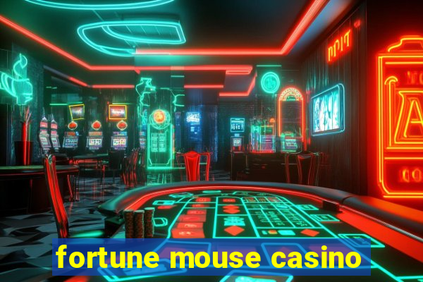 fortune mouse casino