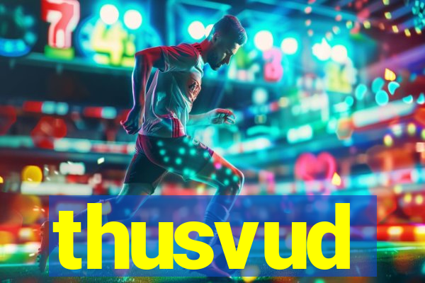 thusvud