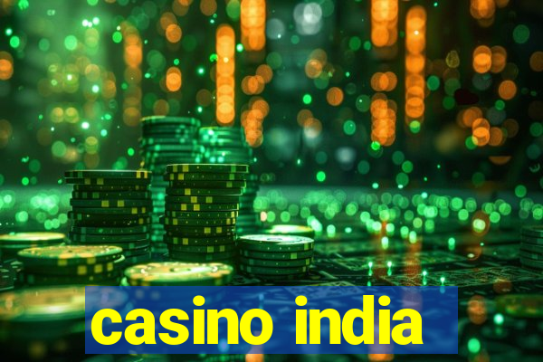 casino india