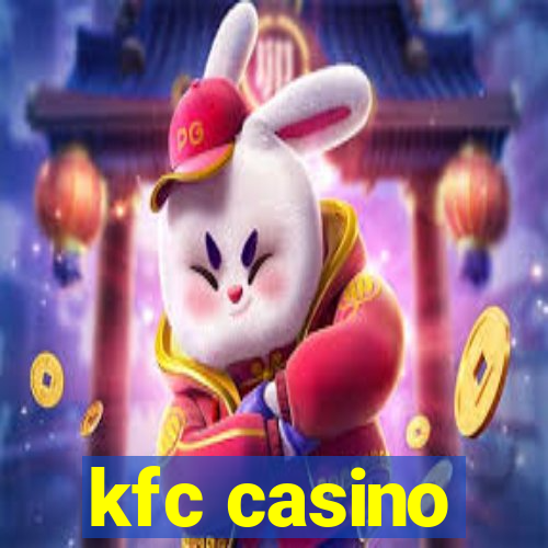 kfc casino