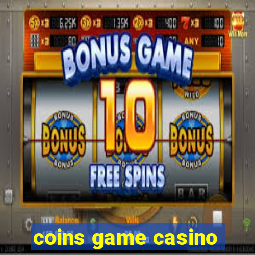 coins game casino