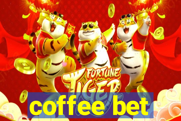 coffee bet