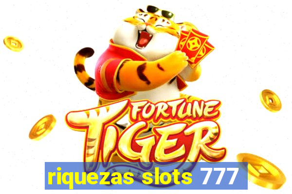 riquezas slots 777