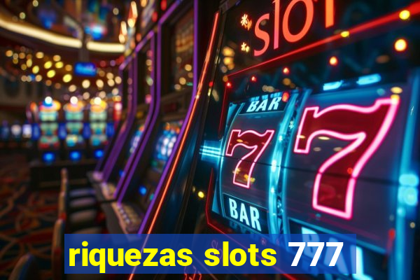 riquezas slots 777