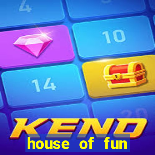 house of fun casino slots