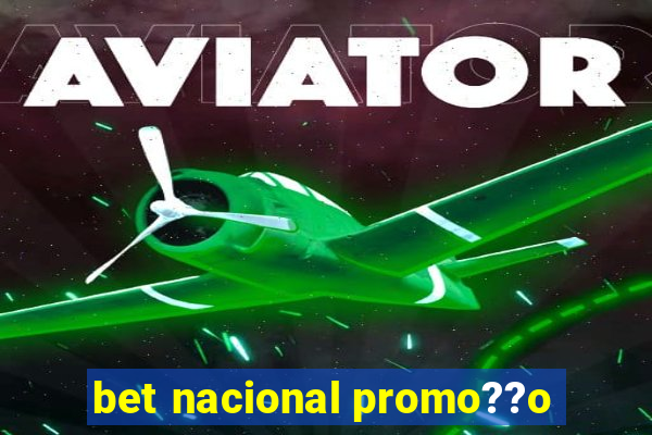 bet nacional promo??o