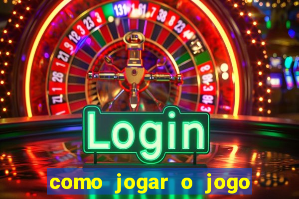 como jogar o jogo do fortune tiger