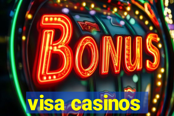 visa casinos