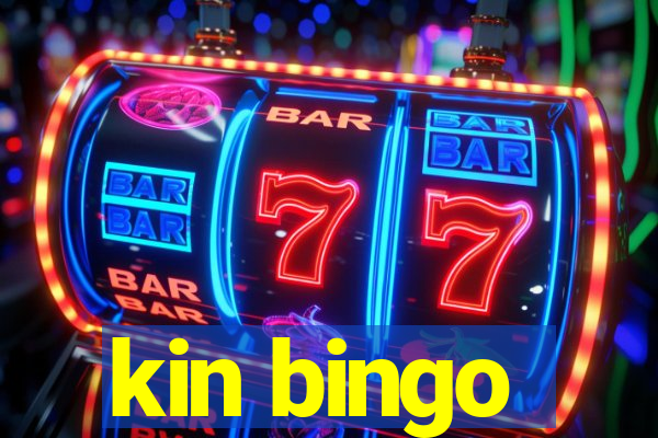 kin bingo