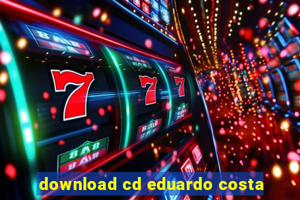 download cd eduardo costa