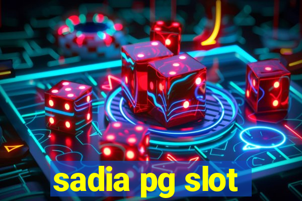 sadia pg slot