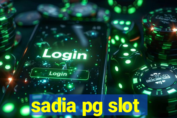 sadia pg slot