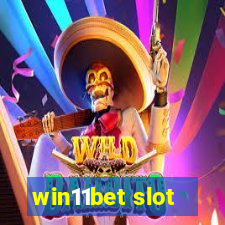 win11bet slot