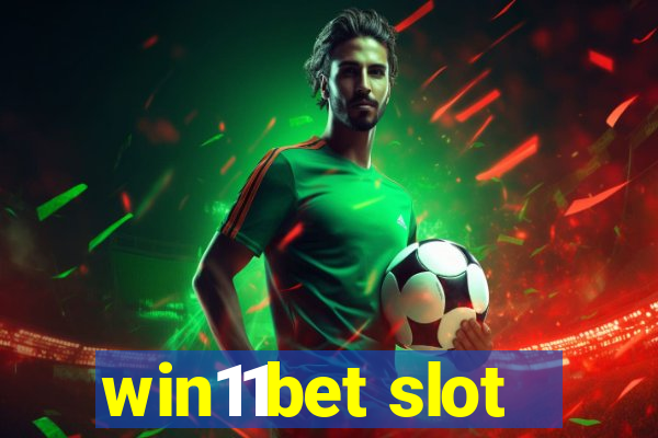 win11bet slot