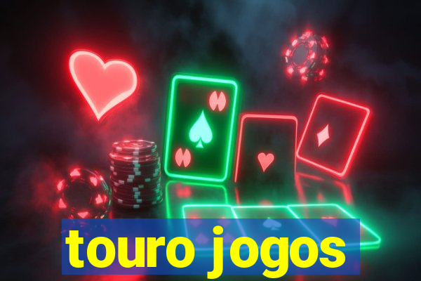 touro jogos