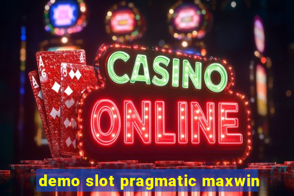 demo slot pragmatic maxwin