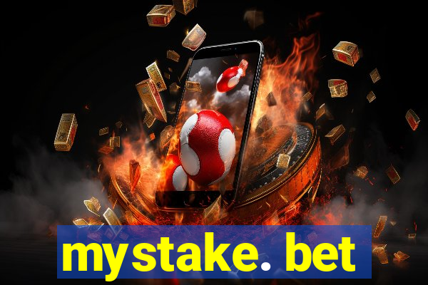 mystake. bet