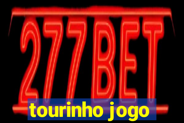 tourinho jogo