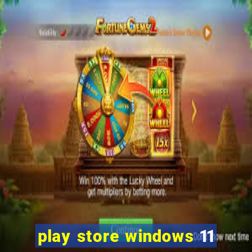 play store windows 11