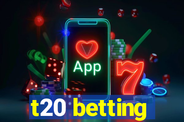 t20 betting