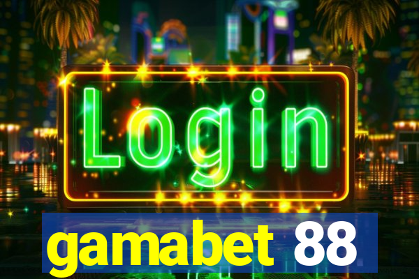 gamabet 88