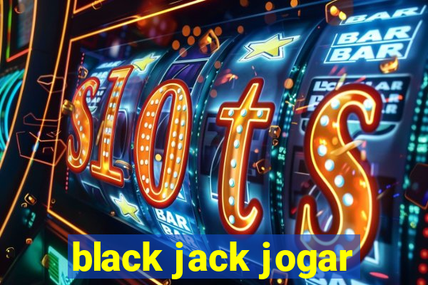 black jack jogar