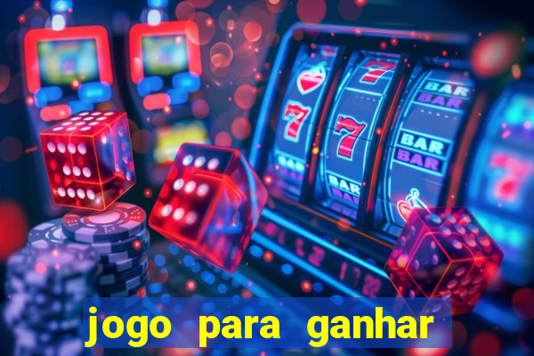 jogo para ganhar dinheiro tigre