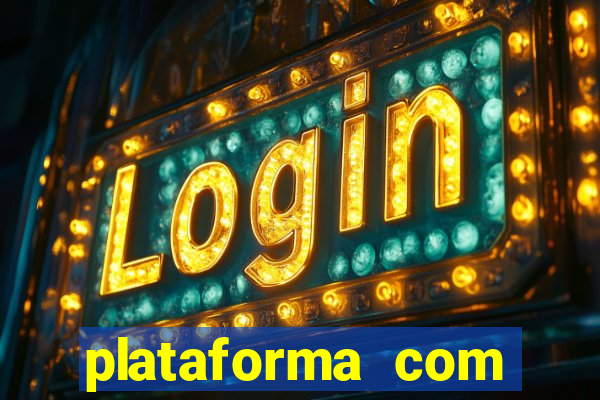 plataforma com bonus sem deposito