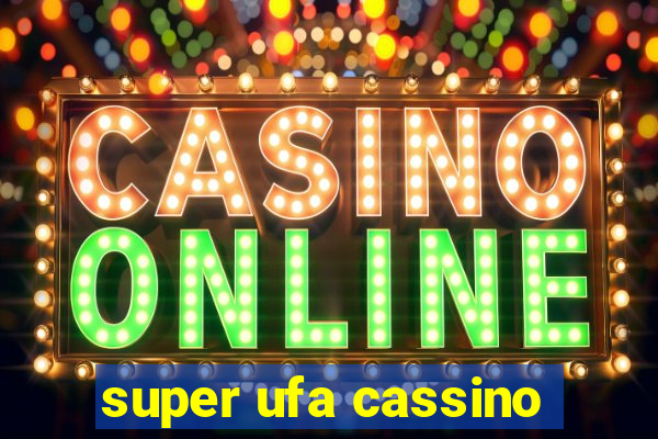 super ufa cassino