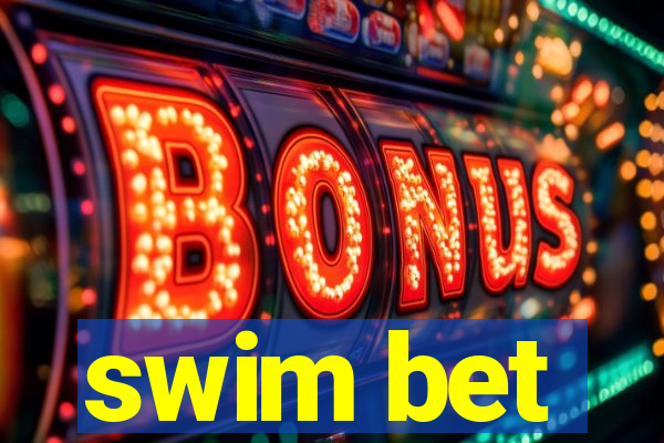 swim bet