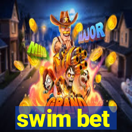 swim bet