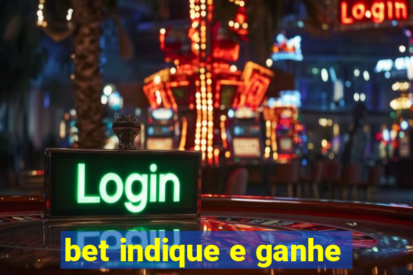 bet indique e ganhe