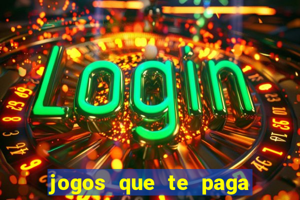 jogos que te paga para jogar