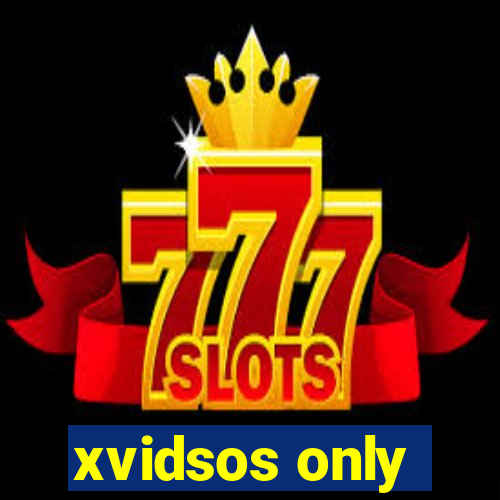 xvidsos only