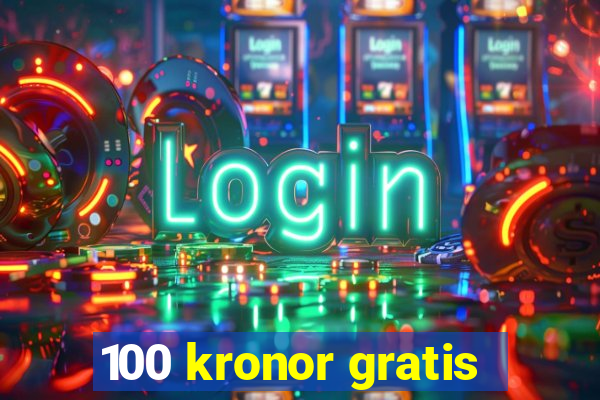 100 kronor gratis