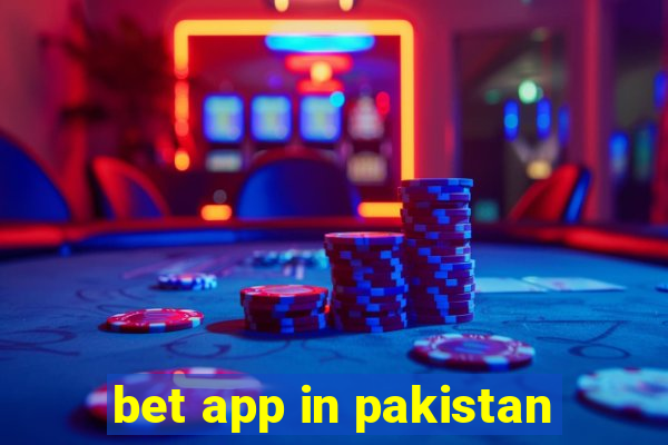 bet app in pakistan