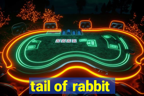 tail of rabbit