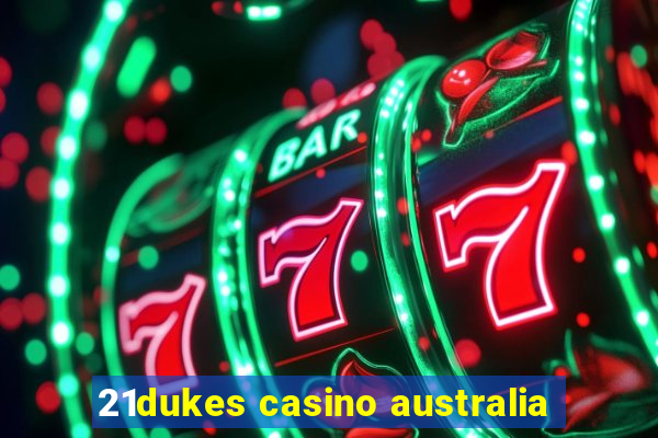 21dukes casino australia