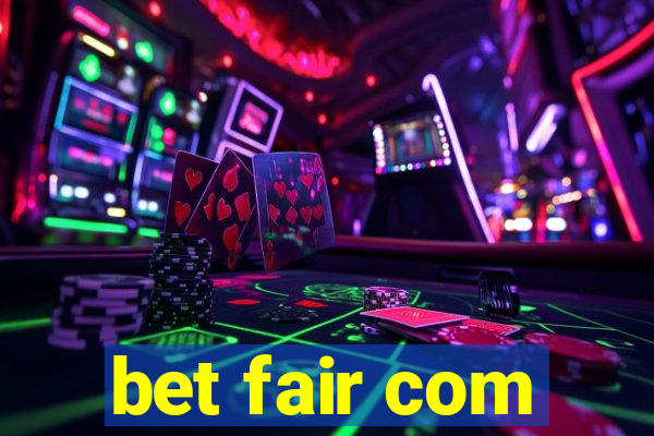 bet fair com