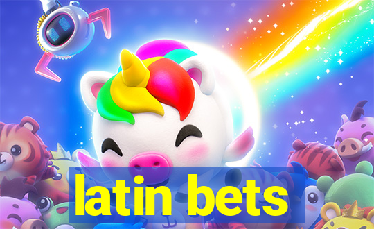 latin bets