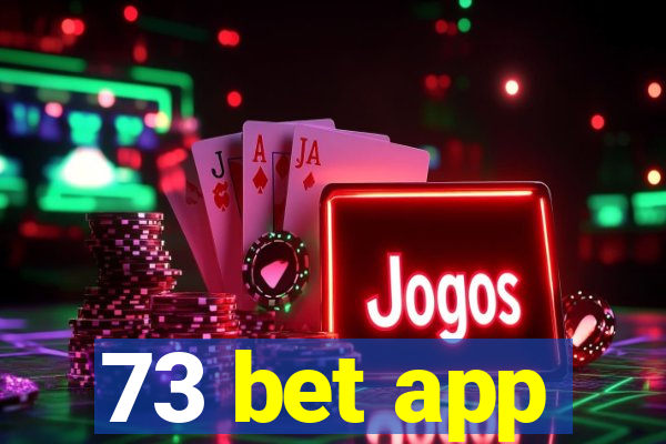 73 bet app