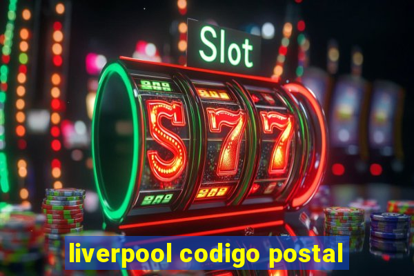 liverpool codigo postal