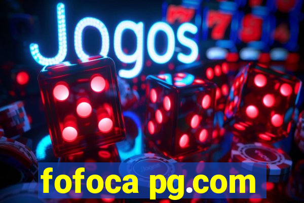 fofoca pg.com